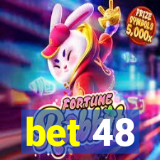 bet 48